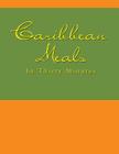 Caribbean Meals in Thirty Minutes Cover Image