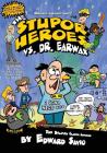 The Stupor Heroes vs. Dr. Earwax By Edward Savio, Edward Savio (Illustrator) Cover Image