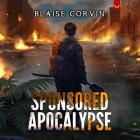 Sponsored Apocalypse: A Litrpg Adventure Cover Image