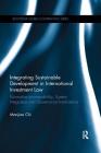Integrating Sustainable Development in International Investment Law: Normative Incompatibility, System Integration and Governance Implications (Routledge Global Cooperation) By Manjiao Chi Cover Image