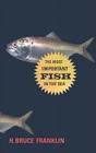 The Most Important Fish in the Sea: Menhaden and America Cover Image