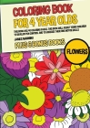 Coloring Book for 4 Year Olds (Flowers) By James Manning Cover Image