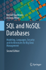SQL and Nosql Databases: Modeling, Languages, Security and Architectures for Big Data Management By Michael Kaufmann, Andreas Meier Cover Image