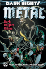 Dark Nights: Metal: Dark Knights Rising By Grant Morrison, Scott Snyder, Peter J. Tomasi, Francis Manapul (Illustrator) Cover Image
