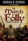 The March of Folly: From Troy to Vietnam Cover Image