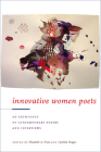 Innovative Women Poets: An Anthology of Contemporary Poetry and Interviews By Elisabeth A. Frost (Editor), Cynthia Hogue (Editor) Cover Image