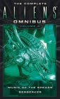 The Complete Aliens Omnibus: Volume Four (Music of the Spears, Berserker) By Yvonne Navarro, S. D. Perry Cover Image