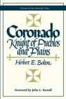 Coronado: Knight of Pueblos and Plains By Herbert E. Bolton, John L. Kessell (Foreword by) Cover Image