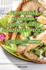 Ultimatna Kuharska Knjiga Za Vaso Nizozemsko PeČico By Nika Tomsič Cover Image