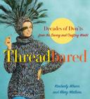 Threadbared: Decades of Don'ts from the Sewing and Crafting World By Mary Watkins, Kimberly Wrenn Cover Image