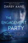The Engagement Party: A Novel By Darby Kane Cover Image