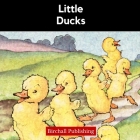 Little Ducks By Birchall Publishing Cover Image