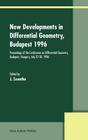 New Developments in Differential Geometry, Budapest 1996: Proceedings of the Conference on Differential Geometry, Budapest, Hungary, July 27-30, 1996 Cover Image