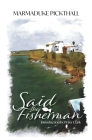 Saïd the Fisherman By Marmaduke Pickthall Cover Image