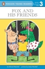 Fox and His Friends (Penguin Young Readers, Level 3) By Edward Marshall, James Marshall (Illustrator) Cover Image