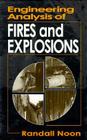 Engineering Analysis of Fires and Explosions By Randall K. Noon Cover Image