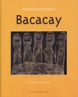 Bacacay By Witold Gombrowicz, Bill Johnston (Translated by) Cover Image