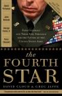 The Fourth Star: Four Generals and the Epic Struggle for the Future of the United States Army Cover Image