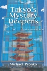 Tokyo's Mystery Deepens: Essays on Tokyo Cover Image