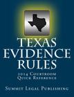 Texas Evidence Rules Courtroom Quick Reference: 2014 Cover Image