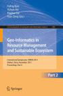 Geo-Informatics in Resource Management and Sustainable Ecosystem: International Symposium, Grmse 2013, Wuhan, China, November 8-10, 2013, Proceedings, (Communications in Computer and Information Science #399) Cover Image