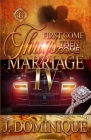 First Come Thugs, Then Come Marriage 4: An African American Romance By J. Dominique Cover Image