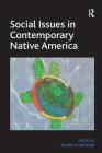 Social Issues in Contemporary Native America: Reflections from Turtle Island. by Hilary N. Weaver By Hilary N. Weaver (Editor) Cover Image
