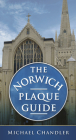 The Norwich Plaque Guide By Michael Chandler Cover Image