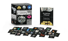 The Elements Magnet Set: With Complete Periodic Table! (RP Minis) By Theodore Gray Cover Image