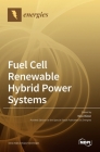 Fuel Cell Renewable Hybrid Power Systems By Bizon (Guest Editor) Cover Image