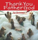 Thank You Father God For Christmas By D. Victoria Ross Cover Image