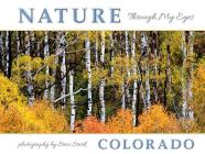 Nature Through My Eyes: Colorado By Stephen P. Stark Cover Image