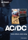 AC/DC: Every Album, Every Song By Chris Sutton Cover Image