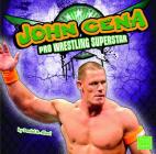 John Cena (Pro Wrestling Superstars) By Mike Johnson (Consultant), Daniel B. Aiwei Cover Image