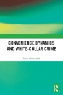 Convenience Dynamics and White-Collar Crime Cover Image
