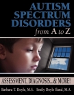 Autism Spectrum Disorders from A to Z: Assessment, Diagnosis... & More! Cover Image