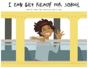 I Can Get Ready For School By Chemise Taylor Cover Image