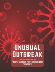 Unusual Outbreak: 