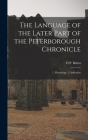 The Language of the Later Part of the Peterborough Chronicle: 1. Phonology. 2. Inflection Cover Image