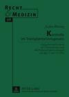 Kontrolle Im Transplantationsgesetz: Aufgaben Und Grenzen Der Ueberwachungs- Und Der Pruefungskommission Nach Den §§ 11 Und 12 Tpg (Recht Und Medizin #98) By Hans Lilie (Editor), Jochen Böning Cover Image