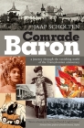 Comrade Baron: A journey through the vanishing world of the Transylvanian aristocracy Cover Image