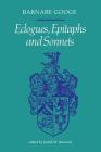 Ecologues, Epitaphs and Sonnets By Barnabe Googe, Judith Kennedy (Editor) Cover Image