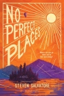 No Perfect Places By Steven Salvatore Cover Image