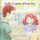 Lolly Learns About Joy (Fruit of the Spirit #2) Cover Image