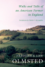 Walks and Talks of an American Farmer in England By Frederick Law Olmsted, Charles C. McLaughlin (Introduction by) Cover Image