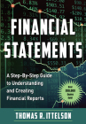 Financial Statements: A Step-by-Step Guide to Understanding and Creating Financial Reports  (Over 200,000 copies sold!) By Thomas Ittelson Cover Image