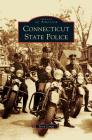 Connecticut State Police By Jerry Longo Cover Image
