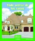 Todo Acerca de Las Casas (Wonder Readers Spanish Early) Cover Image