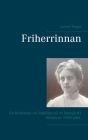 Friherrinnan: En berättelse om familjen på en herrgård i början av 1900-talet Cover Image