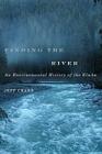 Finding the River: An Environmental History of the Elwha By Jeff Crane Cover Image